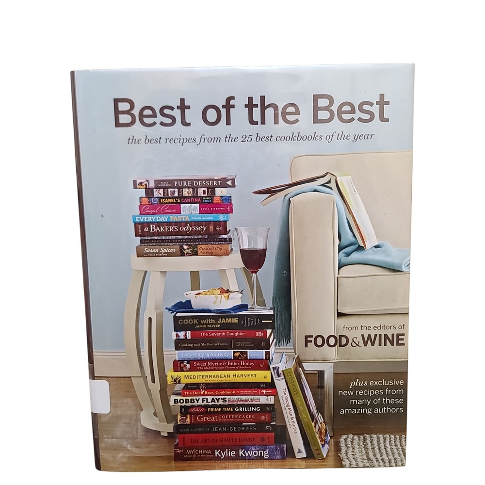 Food & Wine Best of the Best Recipes from 25 Cookbooks of the Year Cookbook